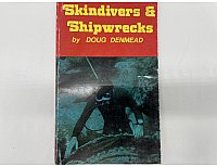 Skindiving & Shipwrecks by Doug Denmead